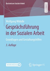 Cover image: Gesprächsführung in der Sozialen Arbeit 3rd edition 9783658292034