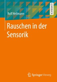 Imagen de portada: Rauschen in der Sensorik 9783658292133