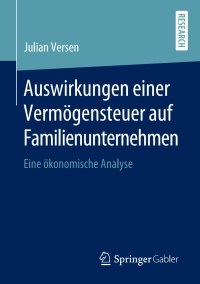 صورة الغلاف: Auswirkungen einer Vermögensteuer auf Familienunternehmen 9783658292645