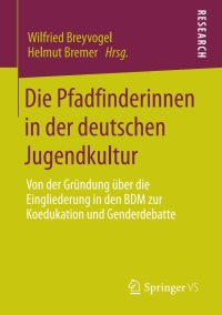 Imagen de portada: Die Pfadfinderinnen in der deutschen Jugendkultur 9783658292683