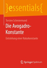 Cover image: Die Avogadro-Konstante 9783658292782