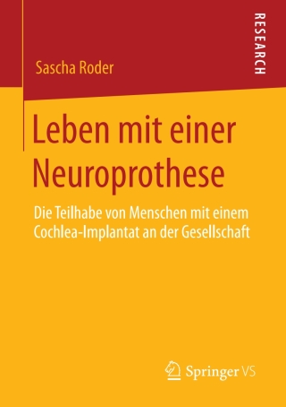Omslagafbeelding: Leben mit einer Neuroprothese 9783658292805
