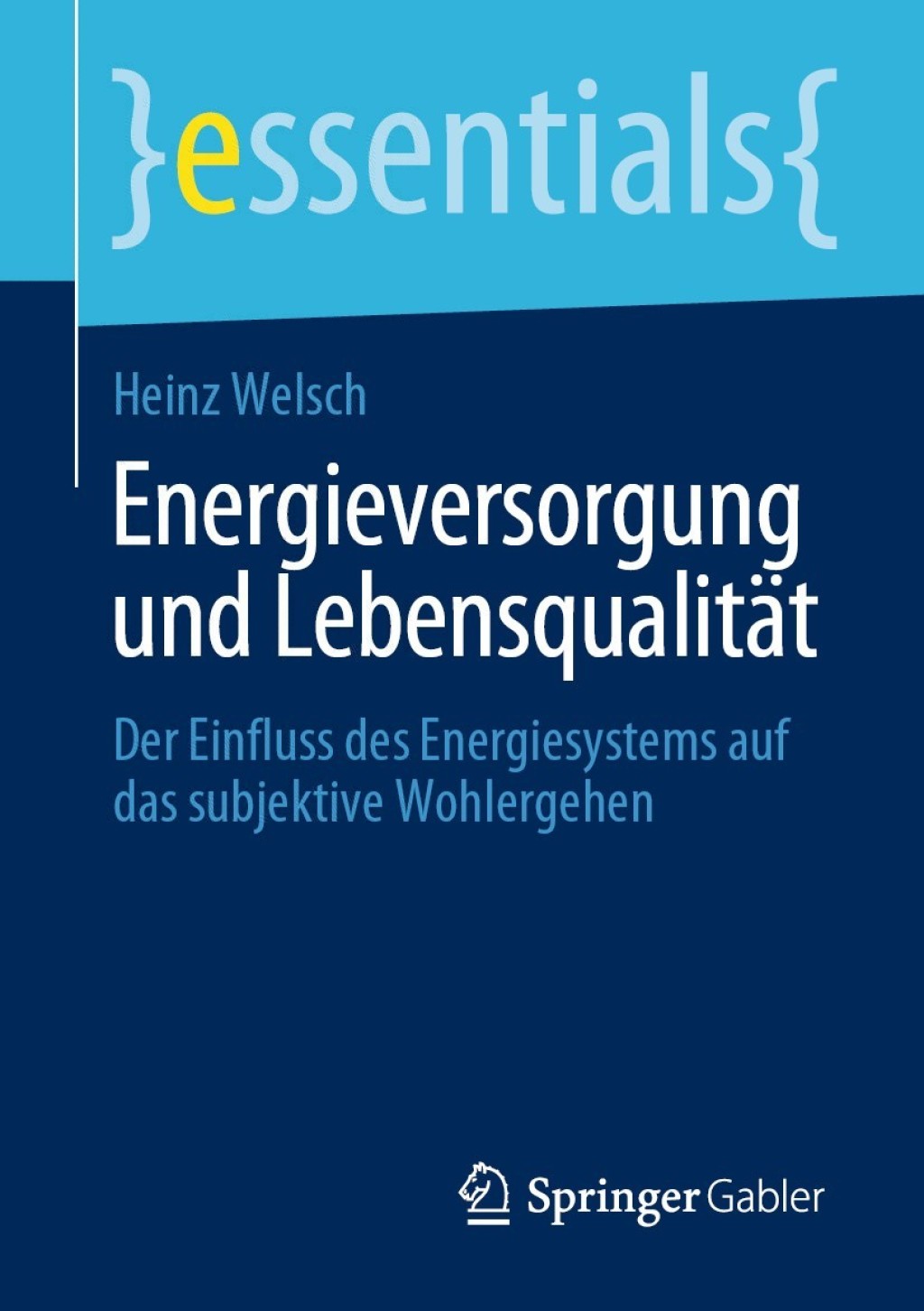 Energieversorgung und Lebensqualität Der Einfluss des Energiesystems auf das subjektive Wohlergehen