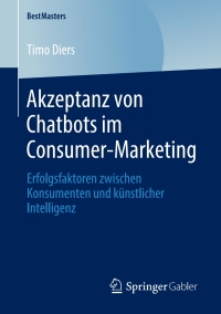Imagen de portada: Akzeptanz von Chatbots im Consumer-Marketing 9783658293161
