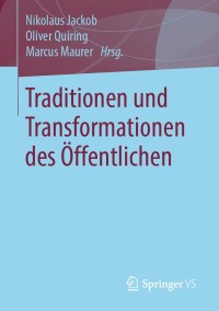 Omslagafbeelding: Traditionen und Transformationen des Öffentlichen 1st edition 9783658293208