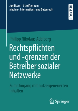 Imagen de portada: Rechtspflichten und -grenzen der Betreiber sozialer Netzwerke 9783658293437