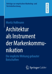 Imagen de portada: Architektur als Instrument der Markenkommunikation 9783658293987