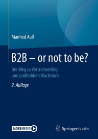 Cover image: B2B - or not to be? 2nd edition 9783658294069
