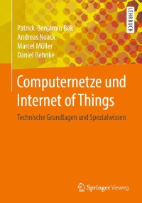 Cover image: Computernetze und Internet of Things 9783658294083