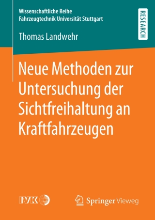 Cover image: Neue Methoden zur Untersuchung der Sichtfreihaltung an Kraftfahrzeugen 9783658294151