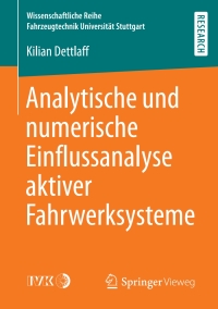 Cover image: Analytische und numerische Einflussanalyse aktiver Fahrwerksysteme 9783658294175
