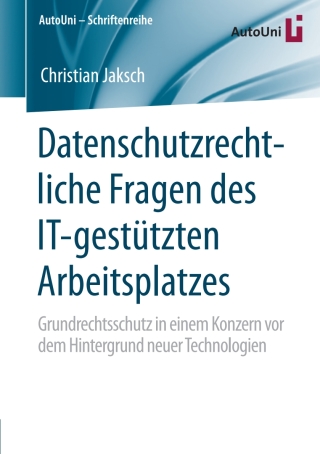 Imagen de portada: Datenschutzrechtliche Fragen des IT-gestützten Arbeitsplatzes 9783658294496