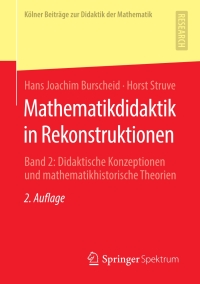Imagen de portada: Mathematikdidaktik in Rekonstruktionen 2nd edition 9783658294533