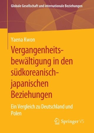 Cover image: Vergangenheitsbewältigung in den südkoreanisch-japanischen Beziehungen 9783658294595