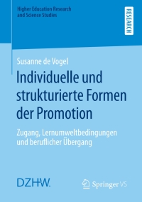 表紙画像: Individuelle und strukturierte Formen der Promotion 9783658295073