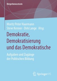 صورة الغلاف: Demokratie, Demokratisierung und das Demokratische 1st edition 9783658295554