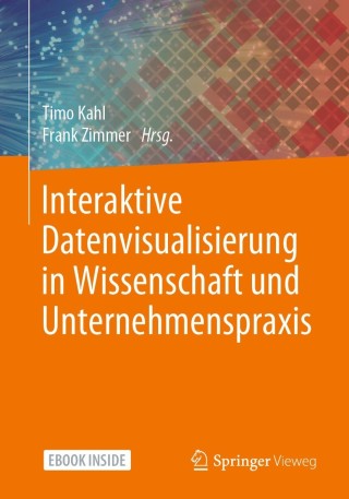 Imagen de portada: Interaktive Datenvisualisierung in Wissenschaft und Unternehmenspraxis 1st edition 9783658295615