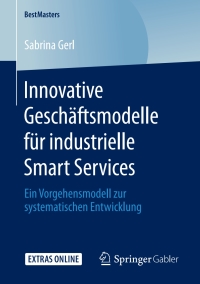 Imagen de portada: Innovative Geschäftsmodelle für industrielle Smart Services 9783658295677