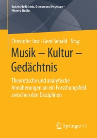 Cover image: Musik – Kultur – Gedächtnis 1st edition 9783658296087