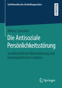 Cover image: Die Antisoziale Persönlichkeitsstörung 9783658296193
