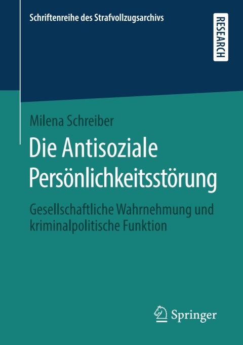 Die Antisoziale Persönlichkeitsstörung: Gesellschaftliche Wahrnehmung und kriminalpolitische Funktion - FULL INSTANT DOWNLOAD | PDF DOCX EPUB