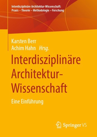 Cover image: Interdisziplinäre Architektur-Wissenschaft 1st edition 9783658296339