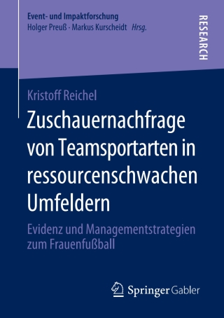 صورة الغلاف: Zuschauernachfrage von Teamsportarten in ressourcenschwachen Umfeldern 9783658296568