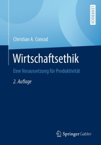 表紙画像: Wirtschaftsethik 2nd edition 9783658296711