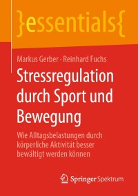 Cover image: Stressregulation durch Sport und Bewegung 9783658296797