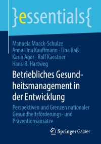 Cover image: Betriebliches Gesundheitsmanagement in der Entwicklung 9783658296940