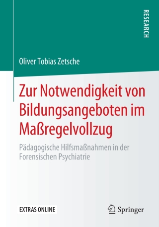 Cover image: Zur Notwendigkeit von Bildungsangeboten im Maßregelvollzug 9783658296964