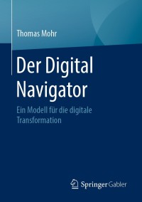 Imagen de portada: Der Digital Navigator 9783658297039