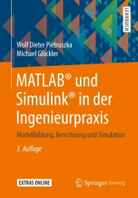 表紙画像: MATLAB® und Simulink® in der Ingenieurpraxis 5th edition 9783658297398