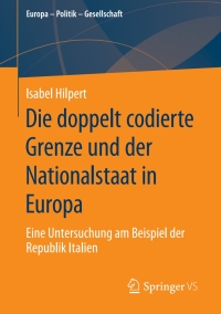 Immagine di copertina: Die doppelt codierte Grenze und der Nationalstaat in Europa 9783658297435