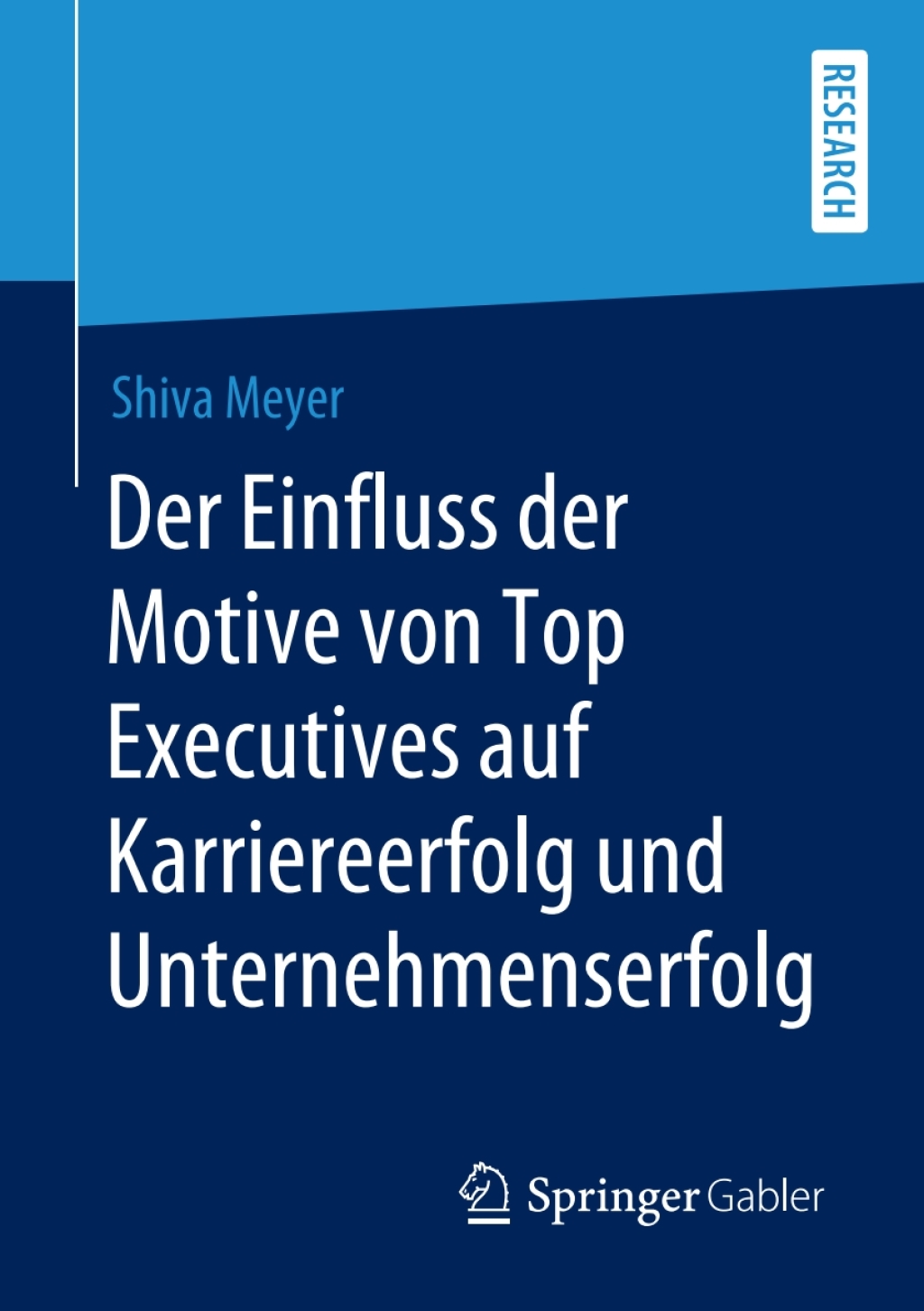 Der Einfluss der Motive von Top Executives auf Karriereerfolg und Unternehmenserfolg