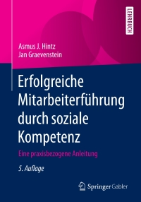 Cover image: Erfolgreiche Mitarbeiterführung durch soziale Kompetenz 5th edition 9783658297763