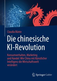 Cover image: Die chinesische KI-Revolution 9783658297947