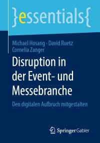 Cover image: Disruption in der Event- und Messebranche 9783658298258