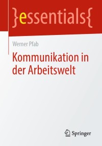 Cover image: Kommunikation in der Arbeitswelt 9783658298470