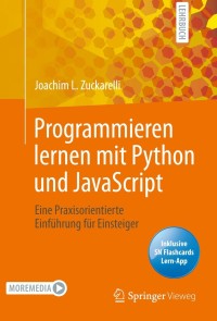 صورة الغلاف: Programmieren lernen mit Python und JavaScript 9783658298494