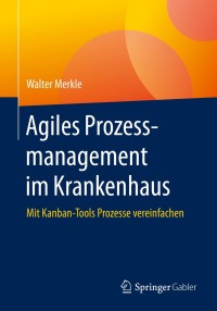 Immagine di copertina: Agiles Prozessmanagement im Krankenhaus 9783658298739