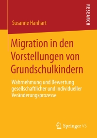 表紙画像: Migration in den Vorstellungen von Grundschulkindern 9783658298869