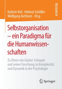 Cover image: Selbstorganisation – ein Paradigma für die Humanwissenschaften 1st edition 9783658299057