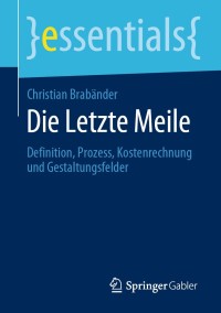 Omslagafbeelding: Die Letzte Meile 9783658299262