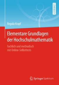 Cover image: Elementare Grundlagen der Hochschulmathematik 9783658299521