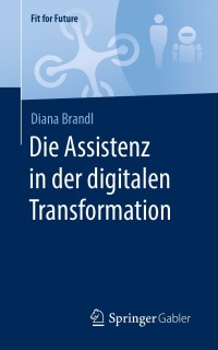 Cover image: Die Assistenz in der digitalen Transformation 9783658299668