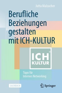 Imagen de portada: Berufliche Beziehungen gestalten mit ICH-KULTUR 9783658299743