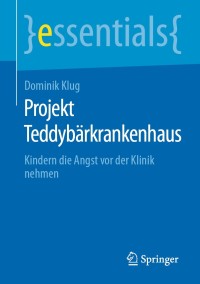 Cover image: Projekt Teddybärkrankenhaus 9783658299781