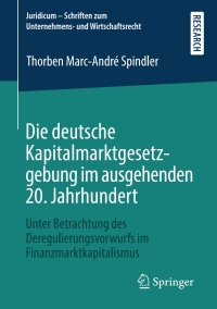 Cover image: Die deutsche Kapitalmarktgesetzgebung im ausgehenden 20. Jahrhundert 9783658300135