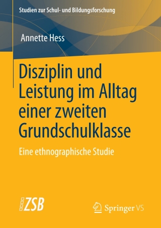 Cover image: Disziplin und Leistung im Alltag einer zweiten Grundschulklasse 9783658300319